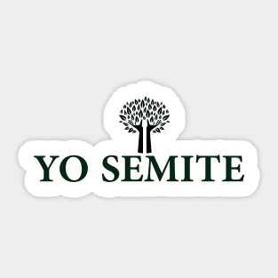 Yo semite T-Shirt Sticker